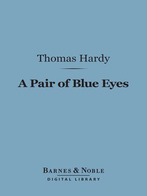 cover image of A Pair of Blue Eyes (Barnes & Noble Digital Library)